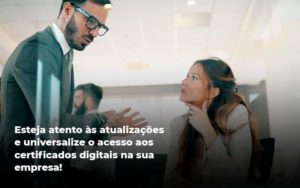 Quais Os Tipos De Certificados Digitais Organização Contábil Lawini - GRR Contabilidade & Assessoria | Contabilidade em Porto Alegre
