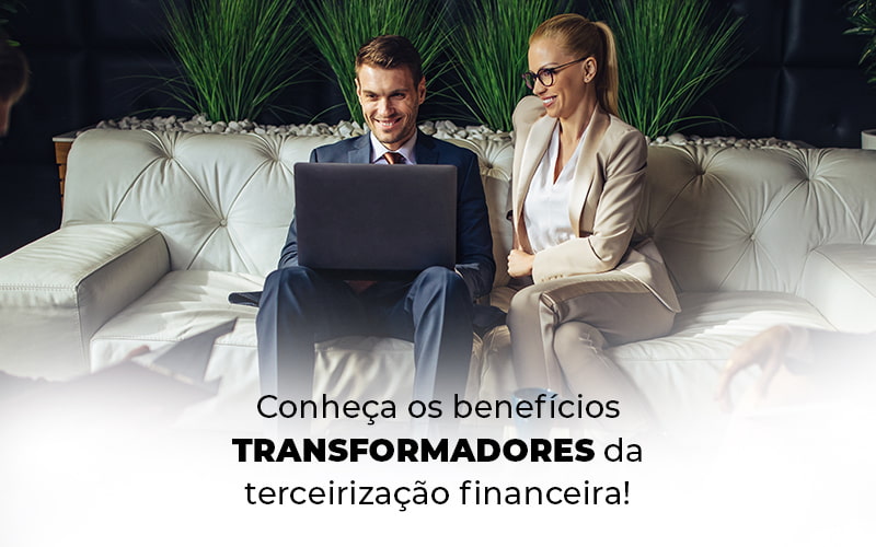 Conheca Os Beneficios Transformadores Da Terceirizacao Financeira Blog - GRR Contabilidade & Assessoria | Contabilidade em Porto Alegre